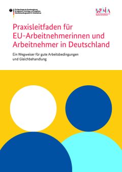 Praxisleitfaden für EU-Arbeitnehmerinnen und Arbeitnehmer in Deutschland