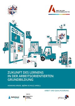 Zukunft des Lernens in der arbeitsorientierten Grundbildung