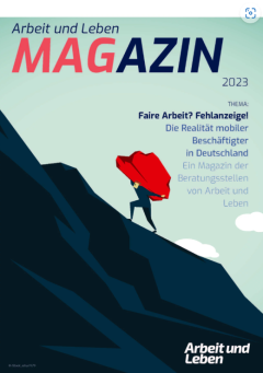 Arbeit und Leben Magazin 2023 – Faire Arbeit? Fehlanzeige!